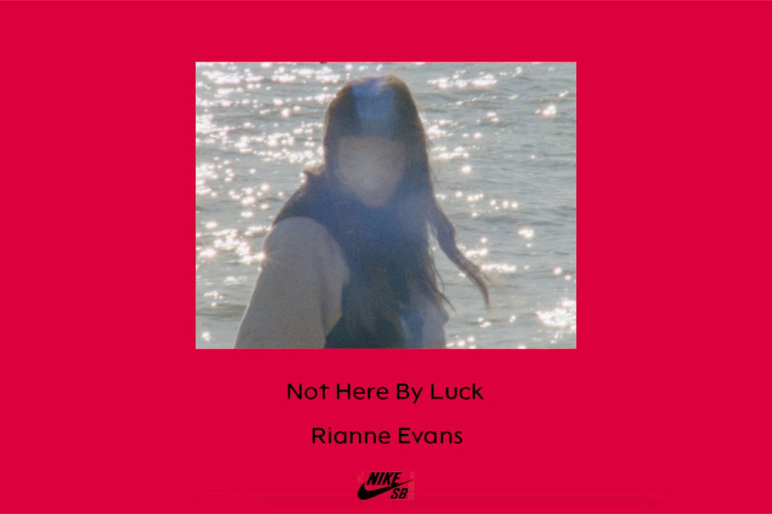 Not Here By Luck: Rianne Evans